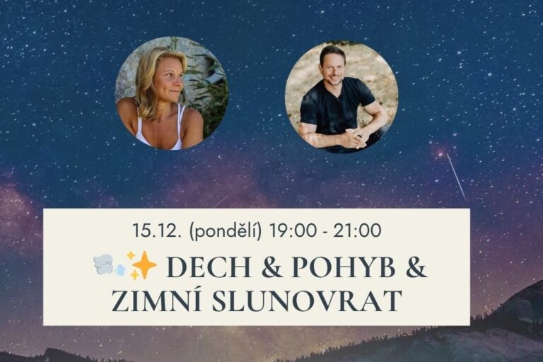 Přečtete si více ze článku DECH & POHYB & ZIMNÍ SLUNOVRAT
